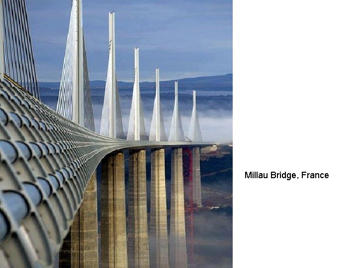 Millau Bridge, France 