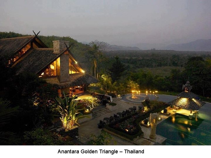 Anantara Golden Triangle – Thailand 