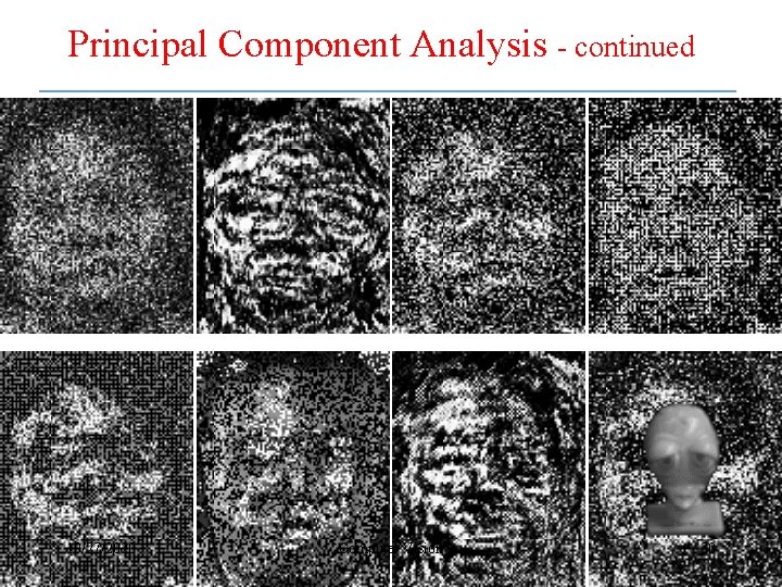 Principal Component Analysis - continued 10/27/2020 Computer Vision 30 