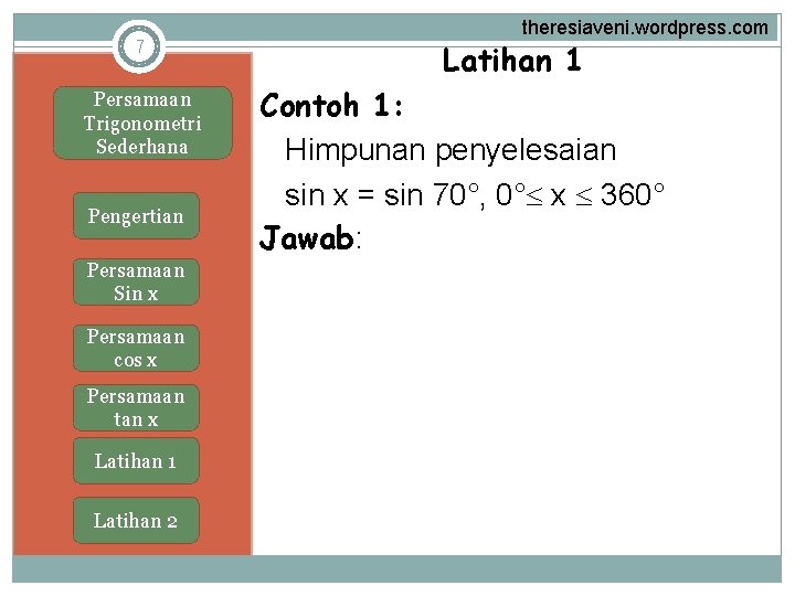 7 Persamaan Trigonometri Sederhana Pengertian Persamaan Sin x Persamaan cos x Persamaan tan x