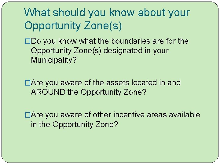 What should you know about your Opportunity Zone(s) �Do you know what the boundaries