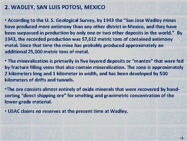 2. WADLEY, SAN LUIS POTOSI, MEXICO • According to the U. S. Geological Survey,