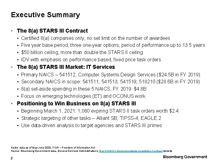 Executive Summary • The 8(a) STARS III Contract • Certified 8(a) companies only, no