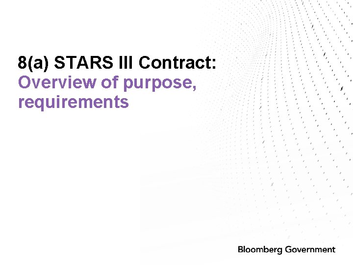 8(a) STARS III Contract: Overview of purpose, requirements 