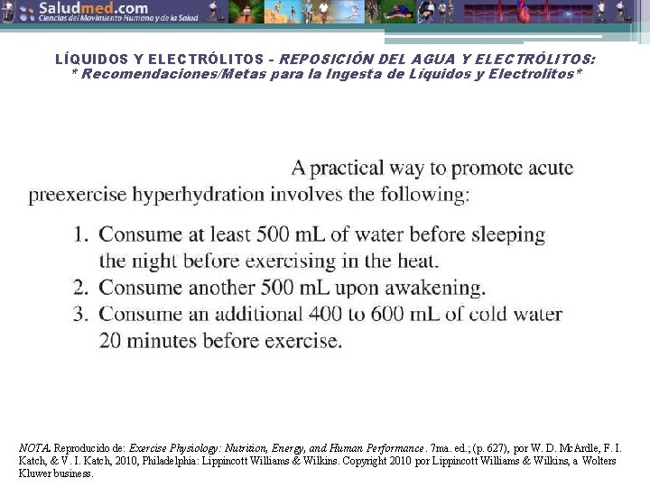 LÍQUIDOS Y ELECTRÓLITOS - REPOSICIÓN DEL AGUA Y ELECTRÓLITOS: * Recomendaciones/Metas para la Ingesta