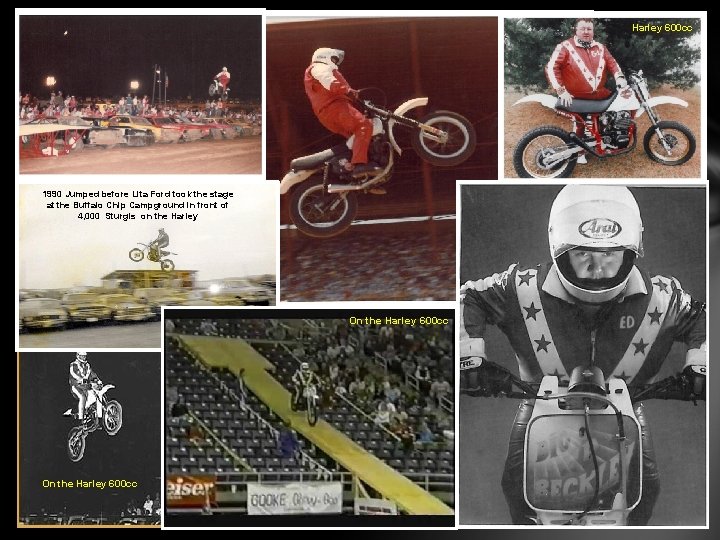 Harley 600 cc 1990 Jumped before Lita Ford took the stage at the Buffalo