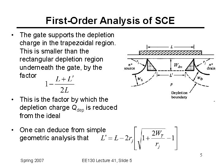 First-Order Analysis of SCE • The gate supports the depletion charge in the trapezoidal First-Order Analysis of SCE • The gate supports the depletion charge in the trapezoidal