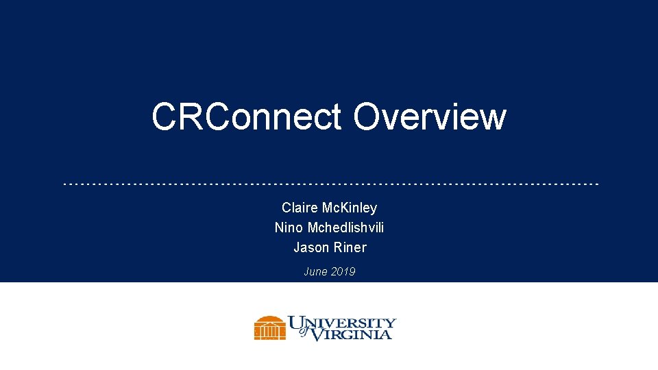 CRConnect Overview Claire Mc Kinley Nino Mchedlishvili Jason