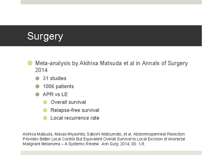 Surgery Meta-analysis by Akihisa Matsuda et al in Annals of Surgery 2014 31 studies
