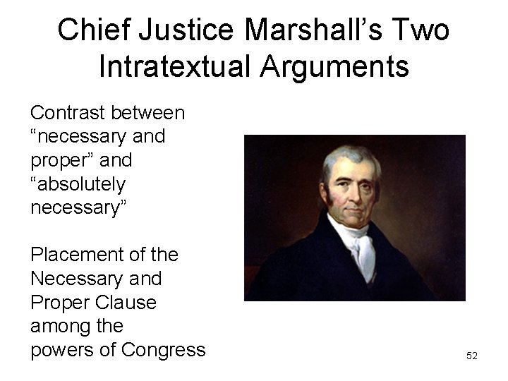 Chief Justice Marshall’s Two Intratextual Arguments Contrast between “necessary and proper” and “absolutely necessary”