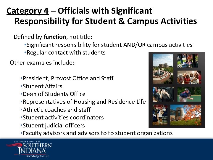 Category 4 – Officials with Significant Responsibility for Student & Campus Activities Defined by