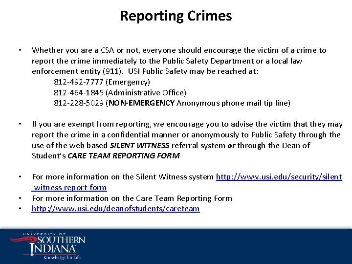 Reporting Crimes • Whether you are a CSA or not, everyone should encourage the