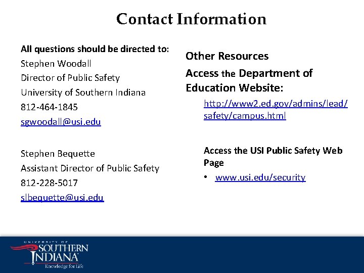 Contact Information All questions should be directed to: Stephen Woodall Director of Public Safety