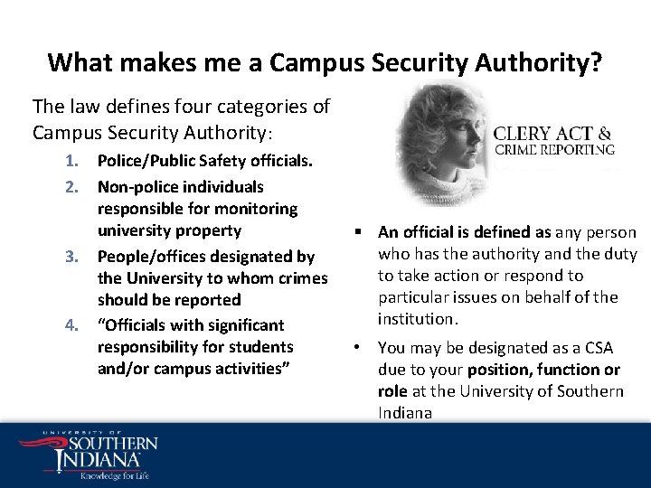 What makes me a Campus Security Authority? The law defines four categories of Campus