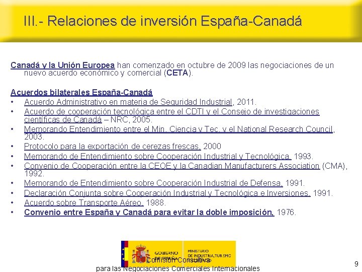III. - Relaciones de inversión España-Canadá y la Unión Europea han comenzado en octubre