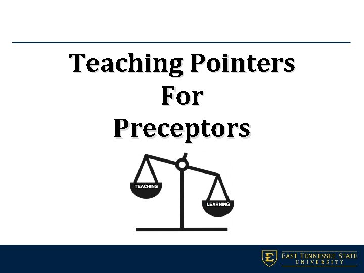 Teaching Pointers For Preceptors 