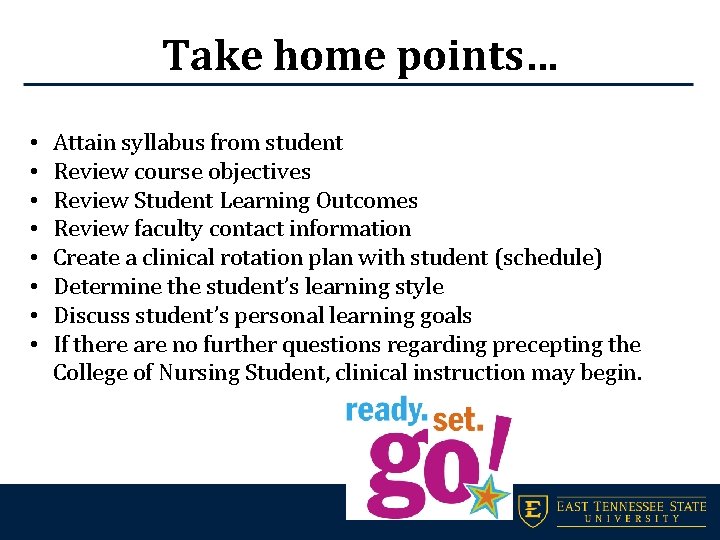 Take home points… • • Attain syllabus from student Review course objectives Review Student