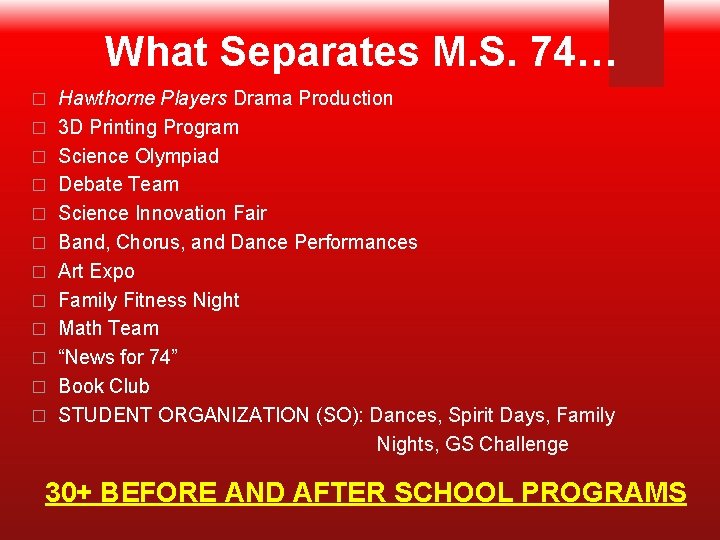 What Separates M. S. 74… � � � Hawthorne Players Drama Production 3 D