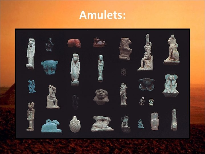 Amulets: 