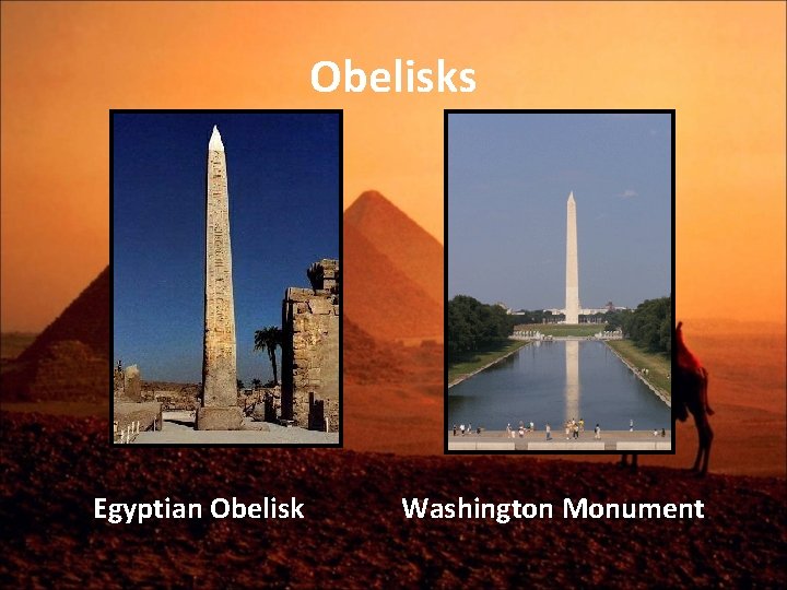 Obelisks Egyptian Obelisk Washington Monument 