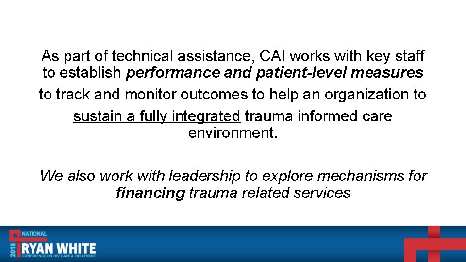 As part of technical assistance, CAI works with key staff to establish performance and