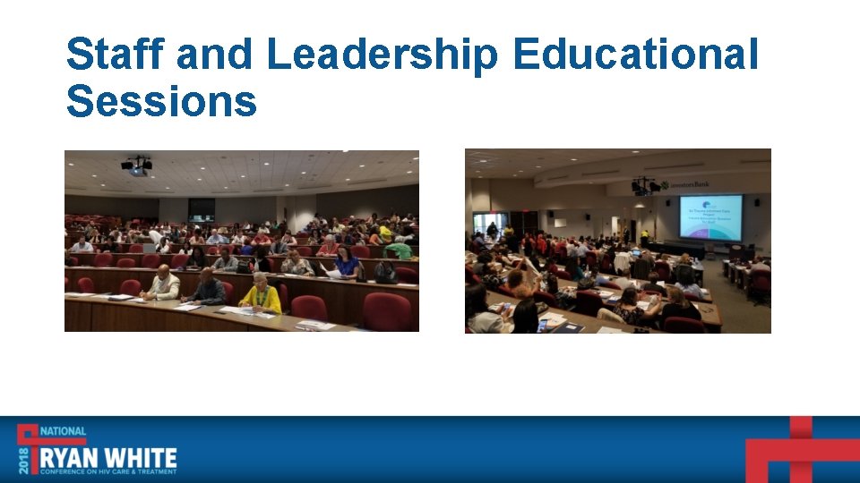 Staff and Leadership Educational Sessions 