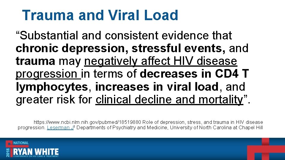 Trauma and Viral Load “Substantial and consistent evidence that chronic depression, stressful events, and