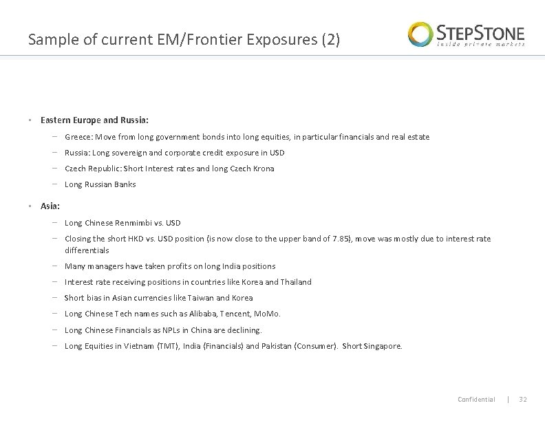 Sample of current EM/Frontier Exposures (2) • Eastern Europe and Russia: − Greece: Move
