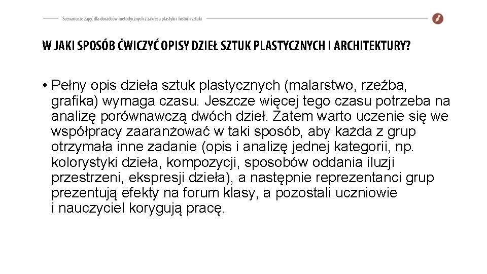 W JAKI SPOSÓB ĆWICZYĆ OPISY DZIEŁ SZTUK PLASTYCZNYCH I ARCHITEKTURY? • Pełny opis dzieła