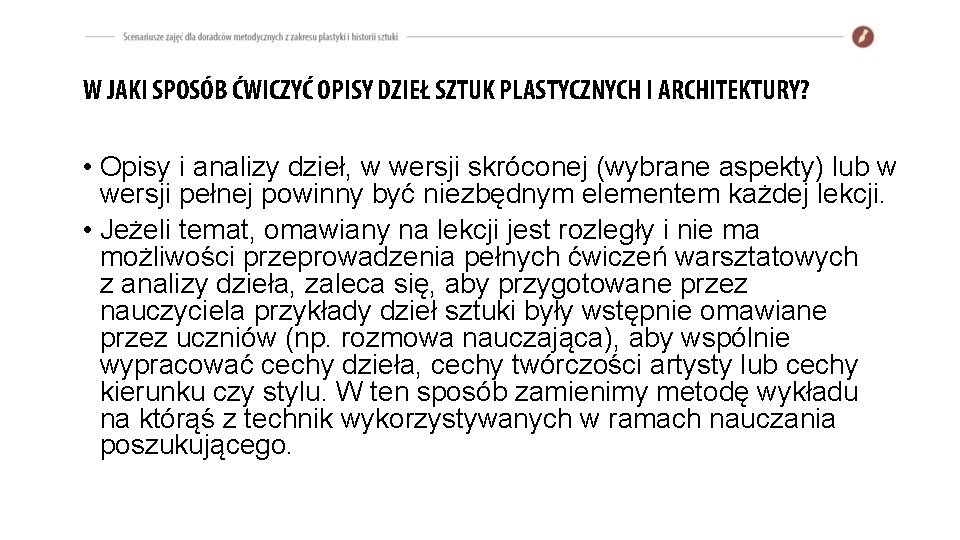 W JAKI SPOSÓB ĆWICZYĆ OPISY DZIEŁ SZTUK PLASTYCZNYCH I ARCHITEKTURY? • Opisy i analizy