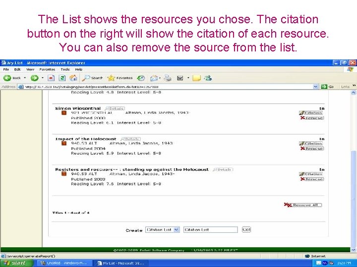 The List shows the resources you chose. The citation button on the right will