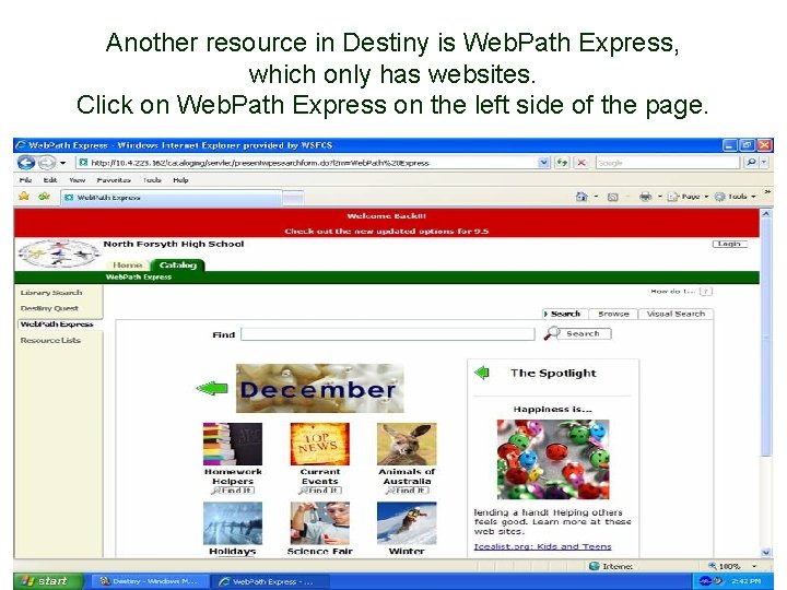 Another resource in Destiny is Web. Path Express, which only has websites. Click on