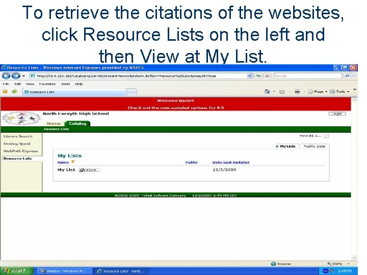 To retrieve the citations of the websites, click Resource Lists on the left and