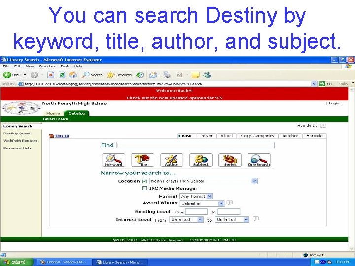 You can search Destiny by keyword, title, author, and subject. 