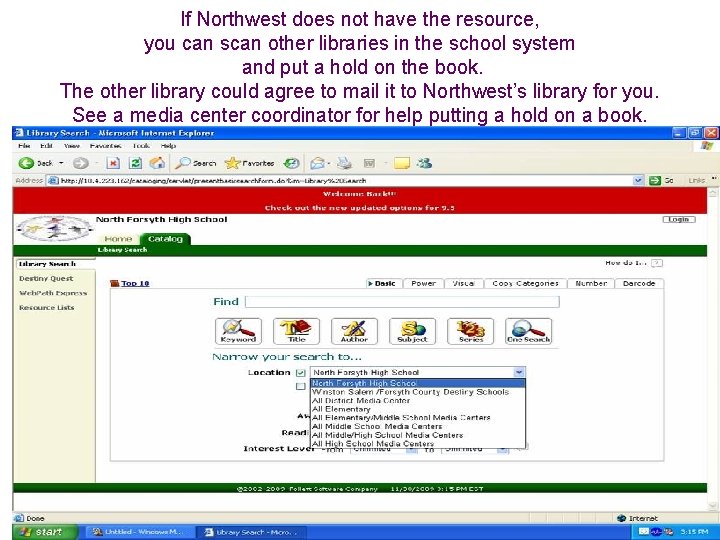 If Northwest does not have the resource, you can scan other libraries in the