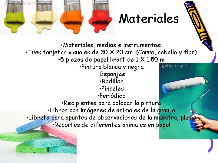 Materiales • Materiales, medios e instrumentos: • Tres tarjetas visuales de 30 X 20