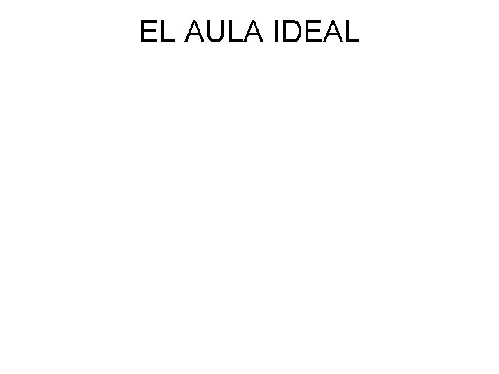 EL AULA IDEAL 