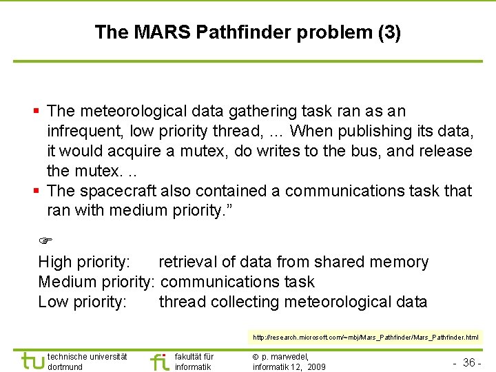 TU Dortmund The MARS Pathfinder problem (3) § The meteorological data gathering task ran