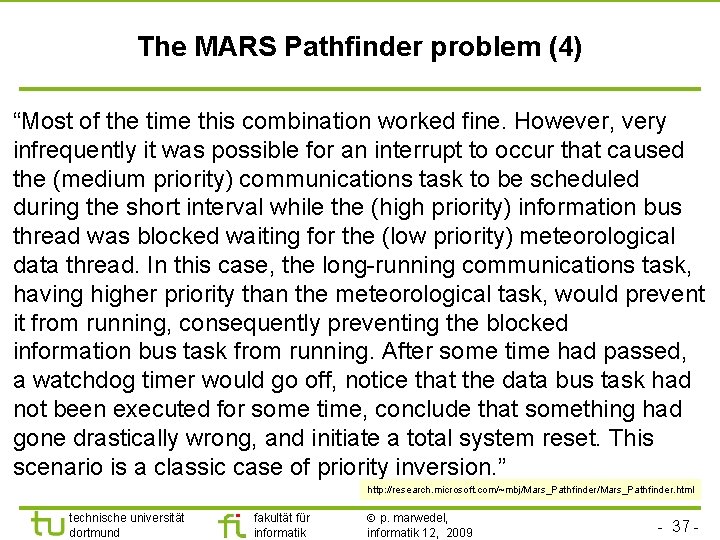 TU Dortmund The MARS Pathfinder problem (4) “Most of the time this combination worked