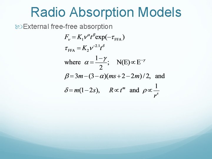 Radio Absorption Models External free-free absorption 