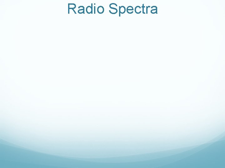 Radio Spectra 