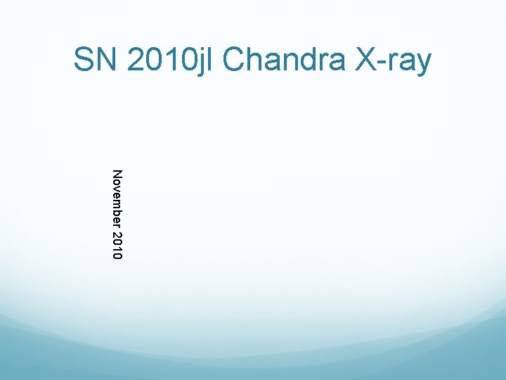 SN 2010 jl Chandra X-ray November 2010 