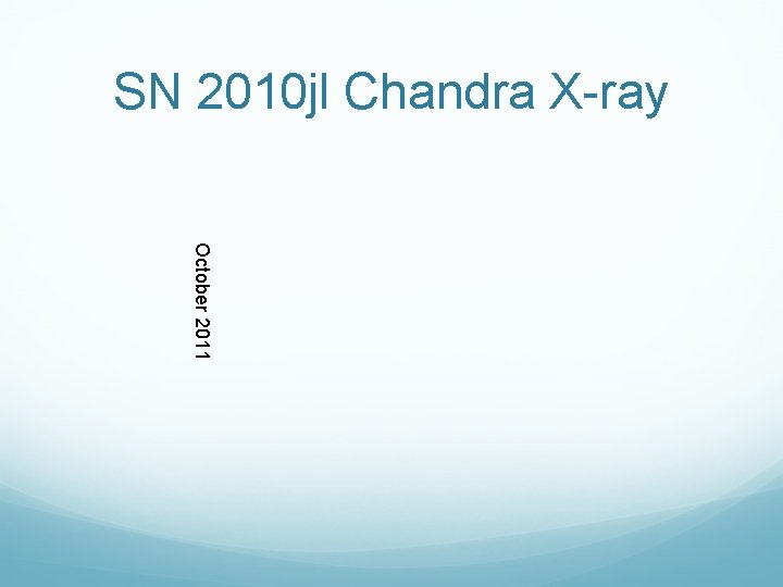 SN 2010 jl Chandra X-ray October 2011 