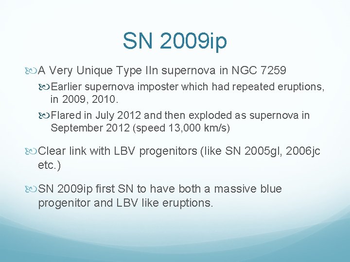 SN 2009 ip A Very Unique Type IIn supernova in NGC 7259 Earlier supernova