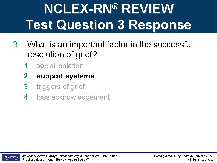 NCLEX-RN® REVIEW Test Question 3 Response 3. What is an important factor in the NCLEX-RN® REVIEW Test Question 3 Response 3. What is an important factor in the