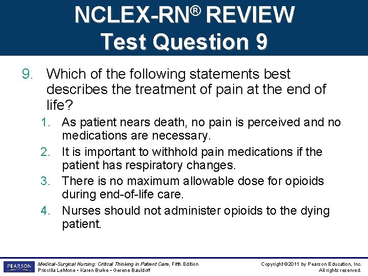 NCLEX-RN® REVIEW Test Question 9 9. Which of the following statements best describes the NCLEX-RN® REVIEW Test Question 9 9. Which of the following statements best describes the