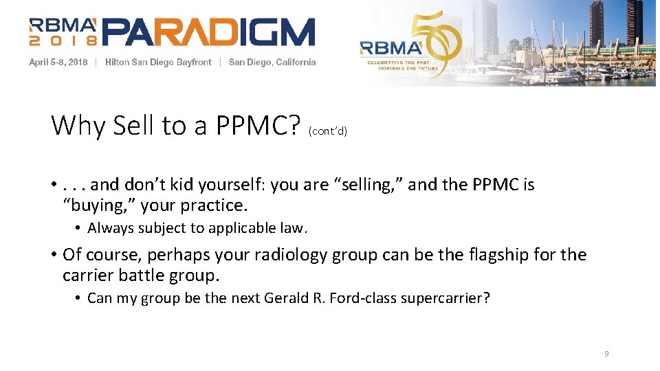 Why Sell to a PPMC? (cont’d) • . . . and don’t kid yourself: