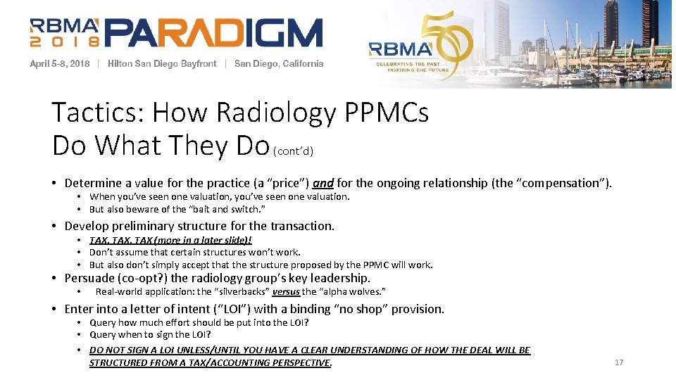 Tactics: How Radiology PPMCs Do What They Do (cont’d) • Determine a value for