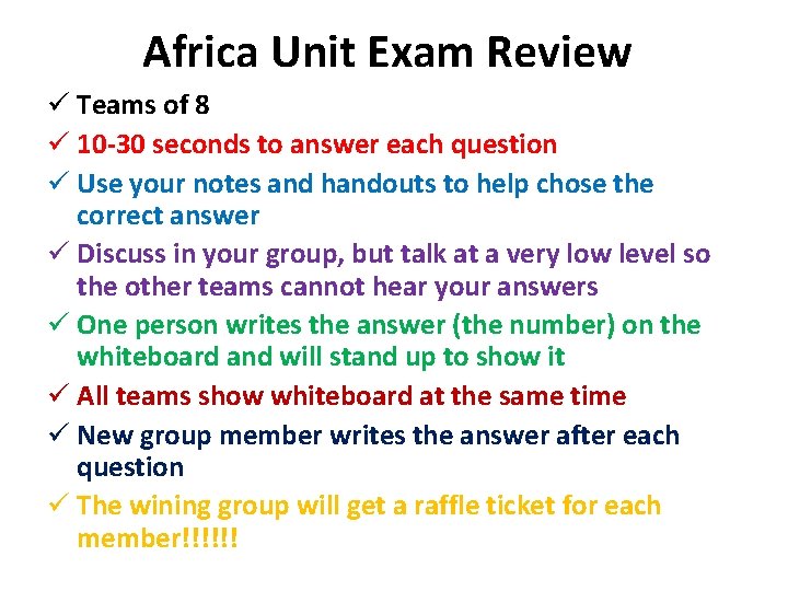 Africa Unit Exam Review ü Teams of 8 ü 10 -30 seconds to answer