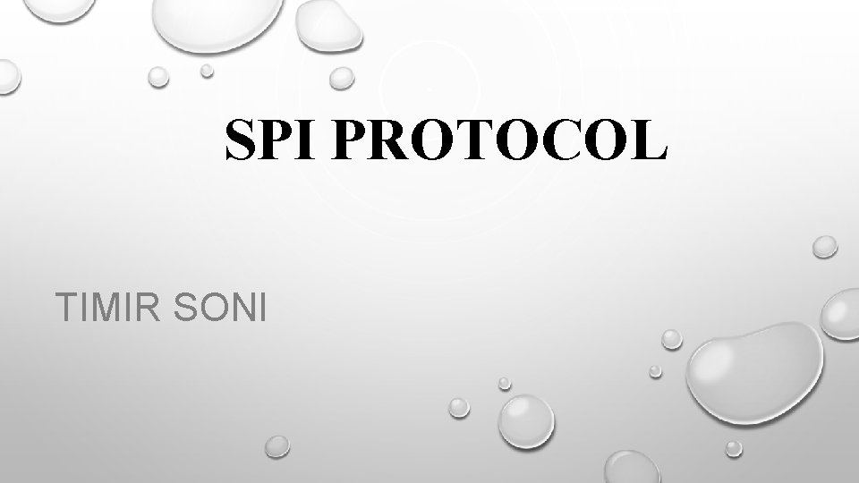 SPI PROTOCOL TIMIR SONI 